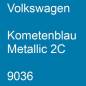 Preview: Volkswagen, Kometenblau Metallic 2C, 9036.